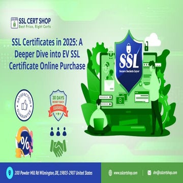 SSL Certificates in 2025 A Deeper Dive into EV SSL Certificate Online Purchase