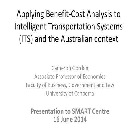 SMART Seminar: Applying Benefit-Cost Analysis to Intelligent Transportation S...