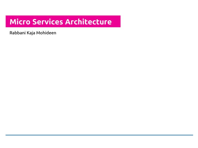 Micro Services Architecture