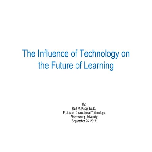 The Influence of Technology on the Future of Learning 