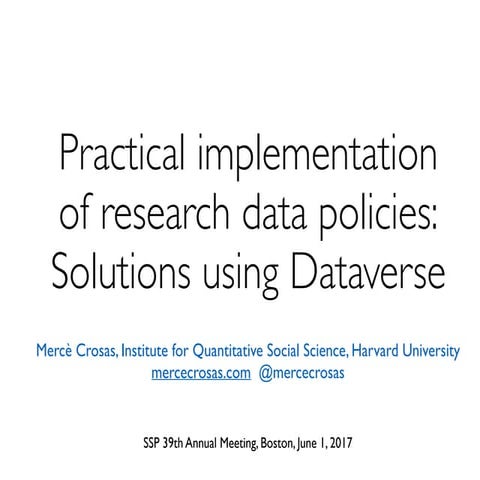 Practical Implementation of research data policies: Solutions with Dataverse