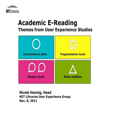 Academic e-reading: themes from user experience studies