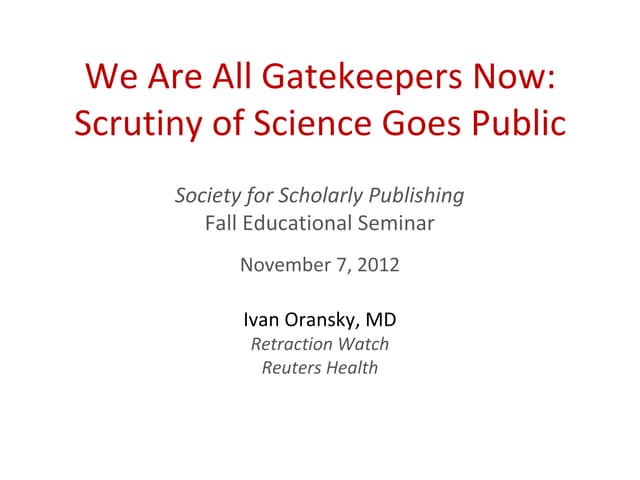 Scrutiny of Science Goes Public