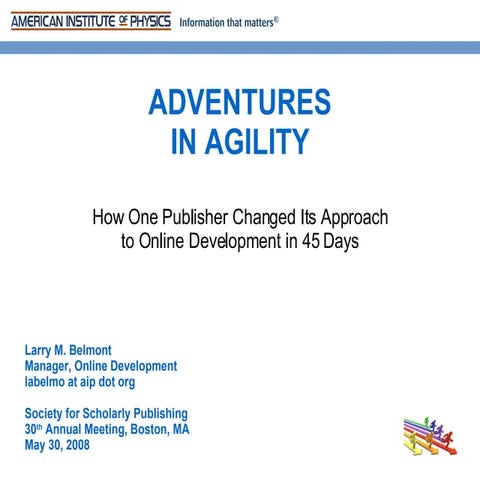SHORT VERSION - Adventures in Agility: How One Online Publisher Changed Their...