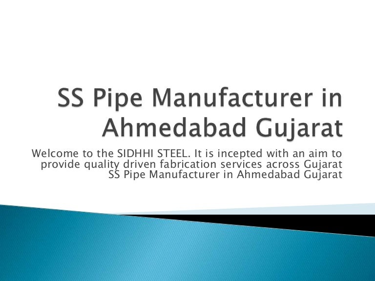 Ss pipe manufacturer in ahmedabad gujarat