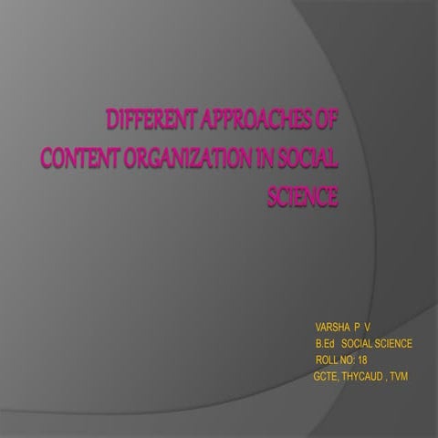 DIFFERENT APPROACHES OF CONTENT ORGANIZATION IN SOCIAL SCIENCE 