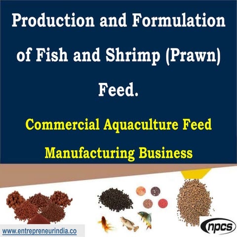 Production and Formulation of Fish and Shrimp (Prawn) Feed