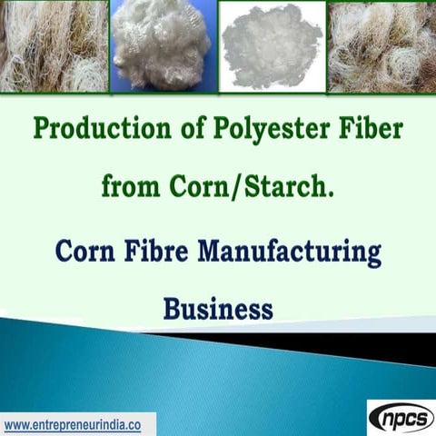 Production of Polyester Fiber from Corn/Starch