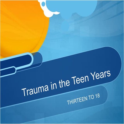 Trauma Safe Schools - Developing Trauma Safe Programs for Teens