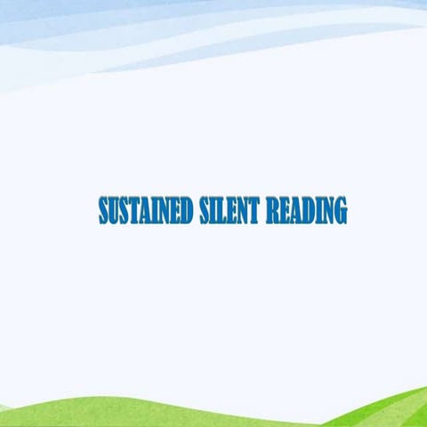 SSR ( SUSTAINED SILENT READING )