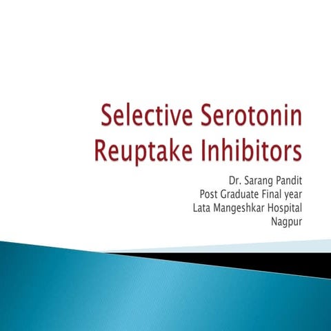 Selective Serotonin Reuptake Inhibitor | PPTX