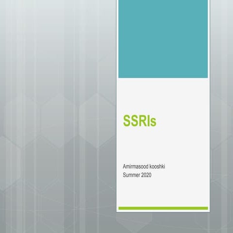 Selective Serotonin Reuptake Inhibitors (SSRIs) | PPTX