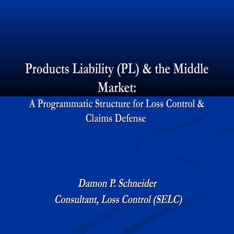 Products Liability &amp; the Middle Market
