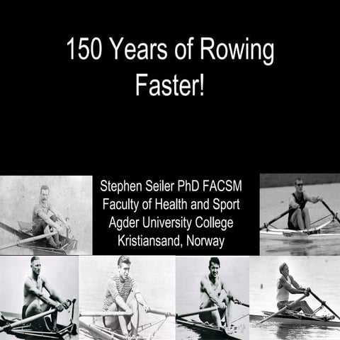 150 Years of Rowing Faster! | PPT