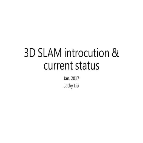3D SLAM introcution& current status