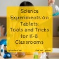Science Experiments on Tablets