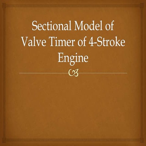 Sssectionalmodelofvalvetimerof4 strokeengine-151026125917-lva1-app6891