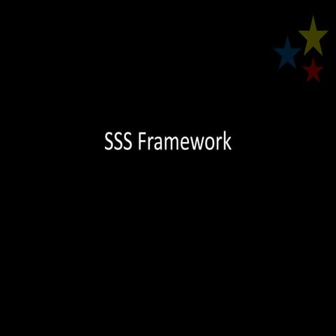 The SSS Framework