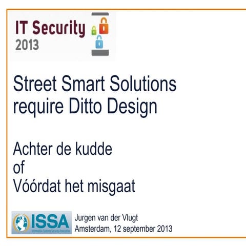 IDC Amsterdam 2013 09 12 Smart Security Solutions require Ditto Designs ...