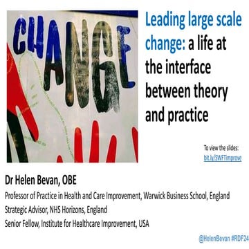 Leading large scale change: a life at the interface between theory and practice
