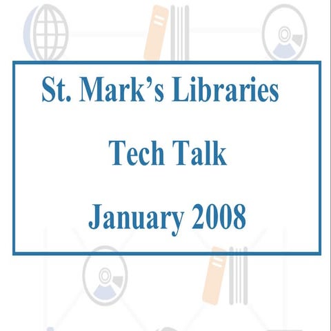 St. Mark’S Libraries – Tech Talk