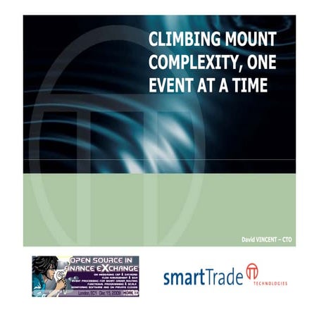 Climbing mount complexity, one event at a time
