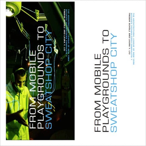 From Mobile Playgrounds to Sweatshop City