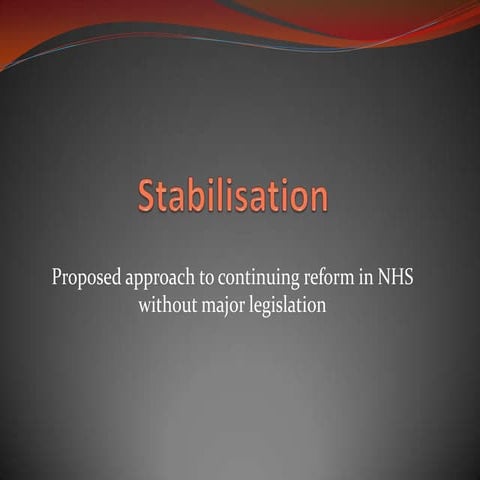 Stabilisation of the NHS