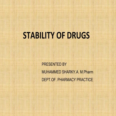 Stability of drugs
