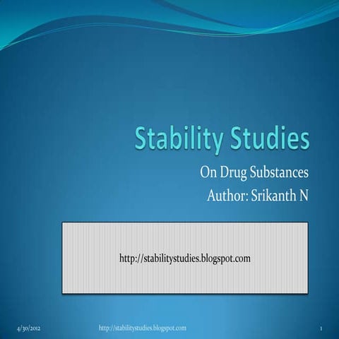 Stability studies