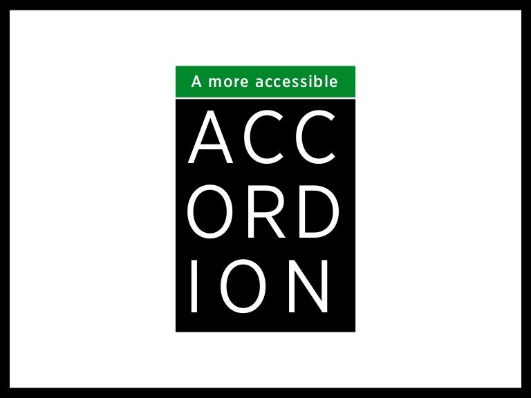 Show & tell A more accessible accordion