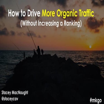 Organic Click Through Rate Optimisation Tactics - MKGO - June 2018