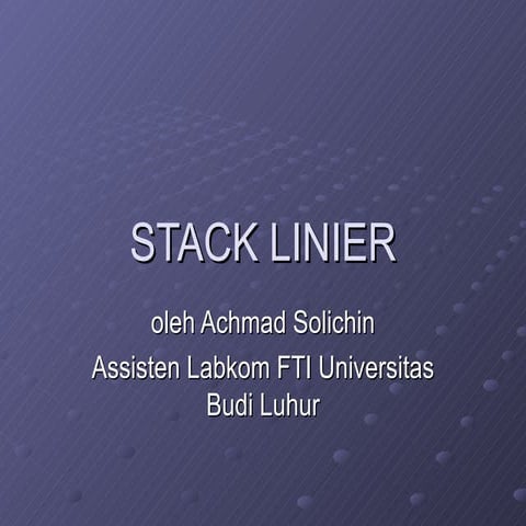 Stack Linier
