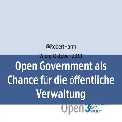 Open Government als Chance für die öffentliche Verwaltung