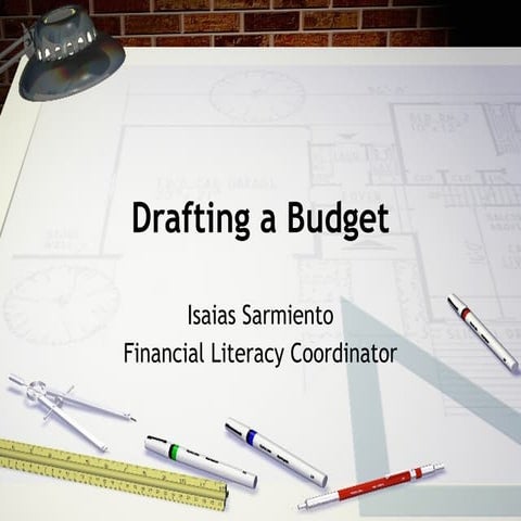 Drafting a Budget
