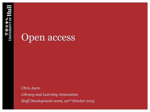 Open access - staff development presentation Oct13