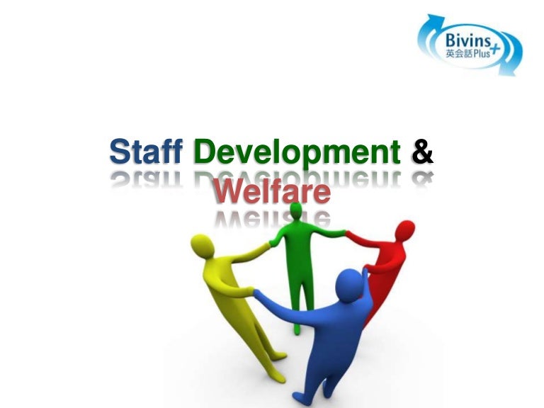 Staff development & welfare