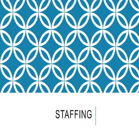 Staffing