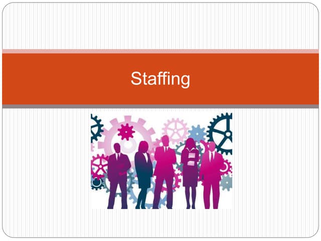 Staffing presentation of management pptx Staffing presentation of management pptx