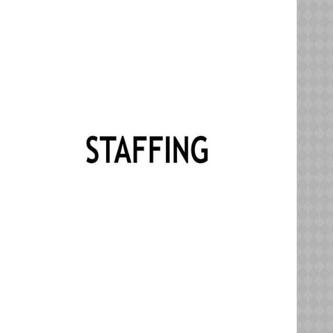 STAFFING IN NURSING MANAGEMENT AND ADMINISTRATION.pptx