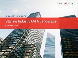 Staffing Industry Insights - Summer 2018