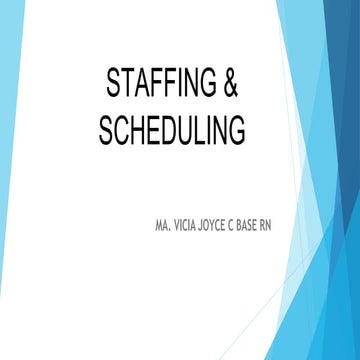 Staffing &amp; scheduling