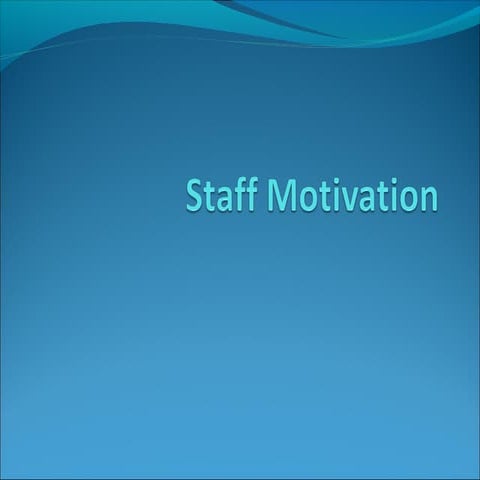 Staff motivation
