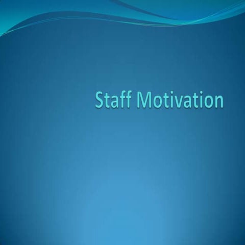 Staff motivation
