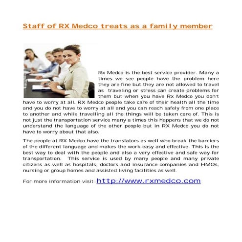 Staff of rx medco treats as a family member