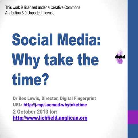 Social Media: Why Take the Time? (Stafford Diocese, October 2013) 