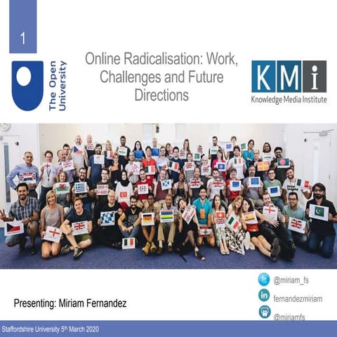 Online radicalisation: work, challenges and future directions