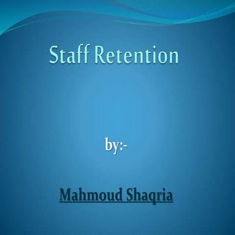 Staff retention