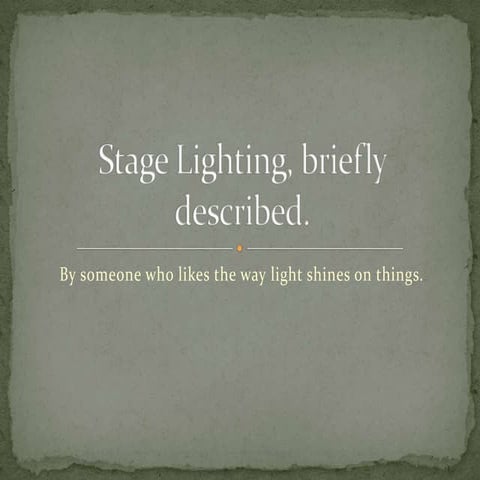 Stage lighting