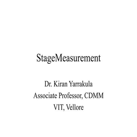 Stage measurement